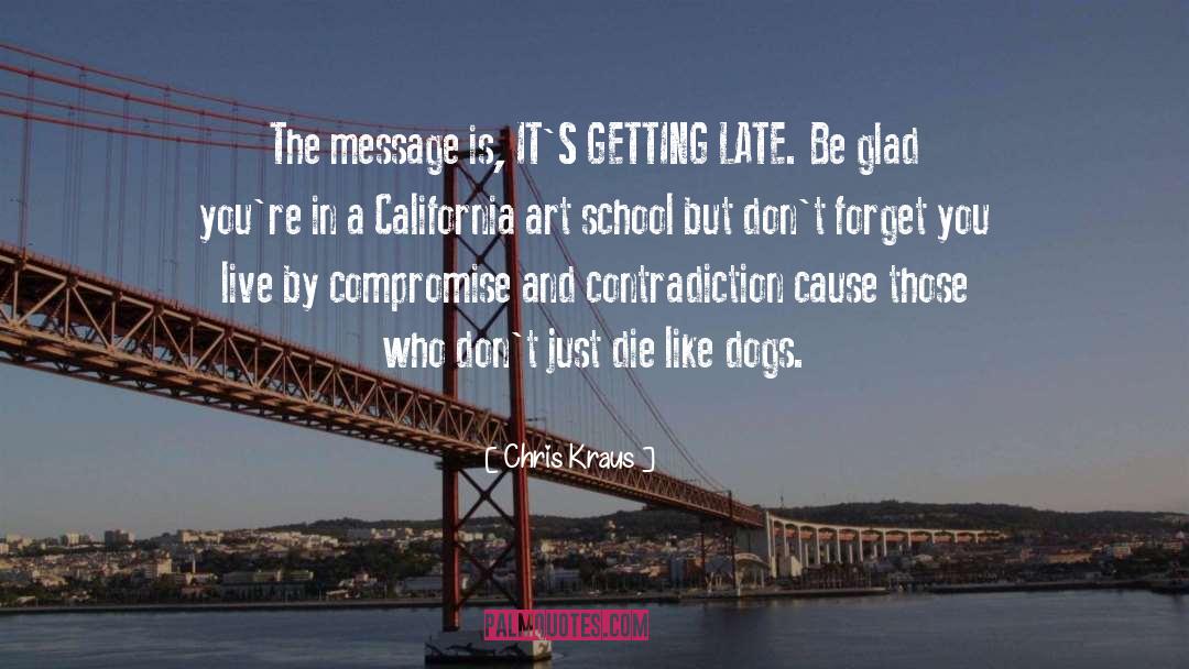 Art School quotes by Chris Kraus