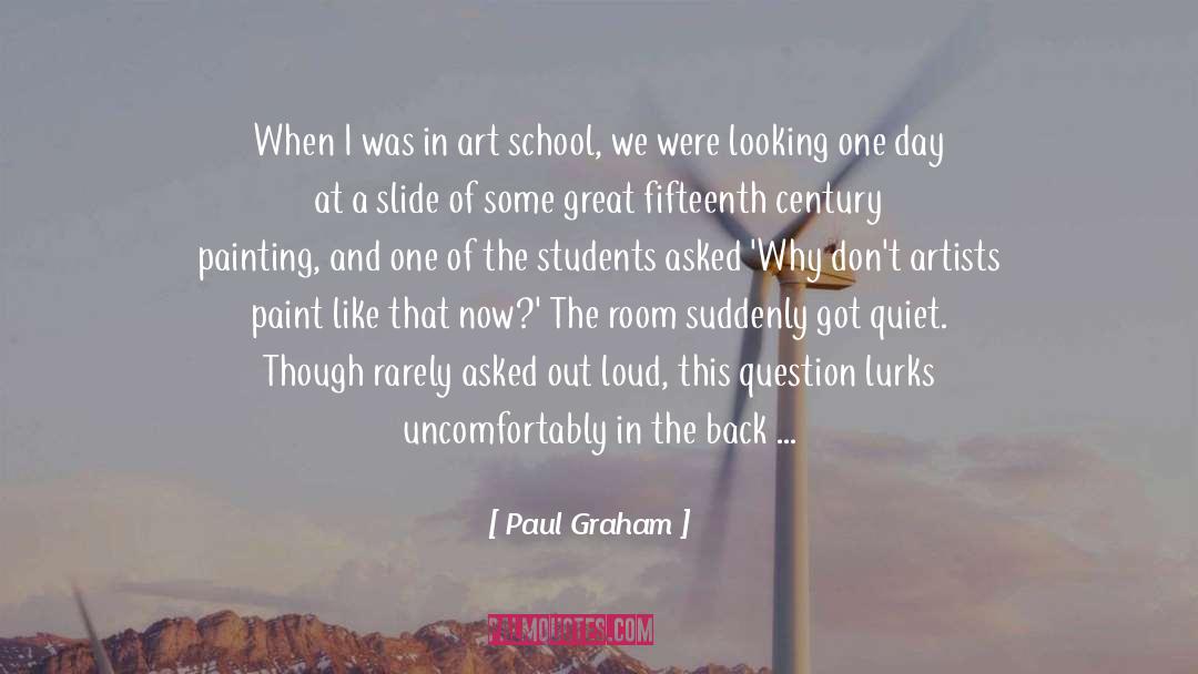 Art School quotes by Paul Graham