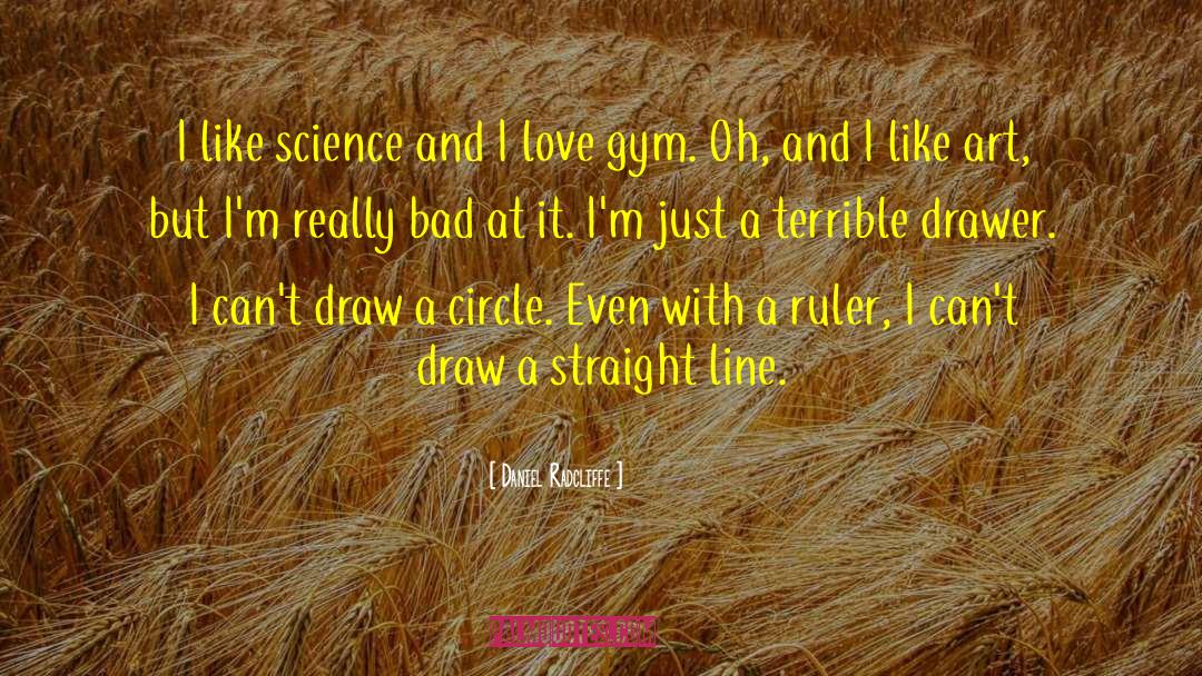 Art Science quotes by Daniel Radcliffe