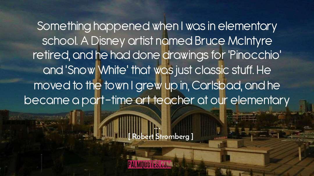 Art Teacher quotes by Robert Stromberg