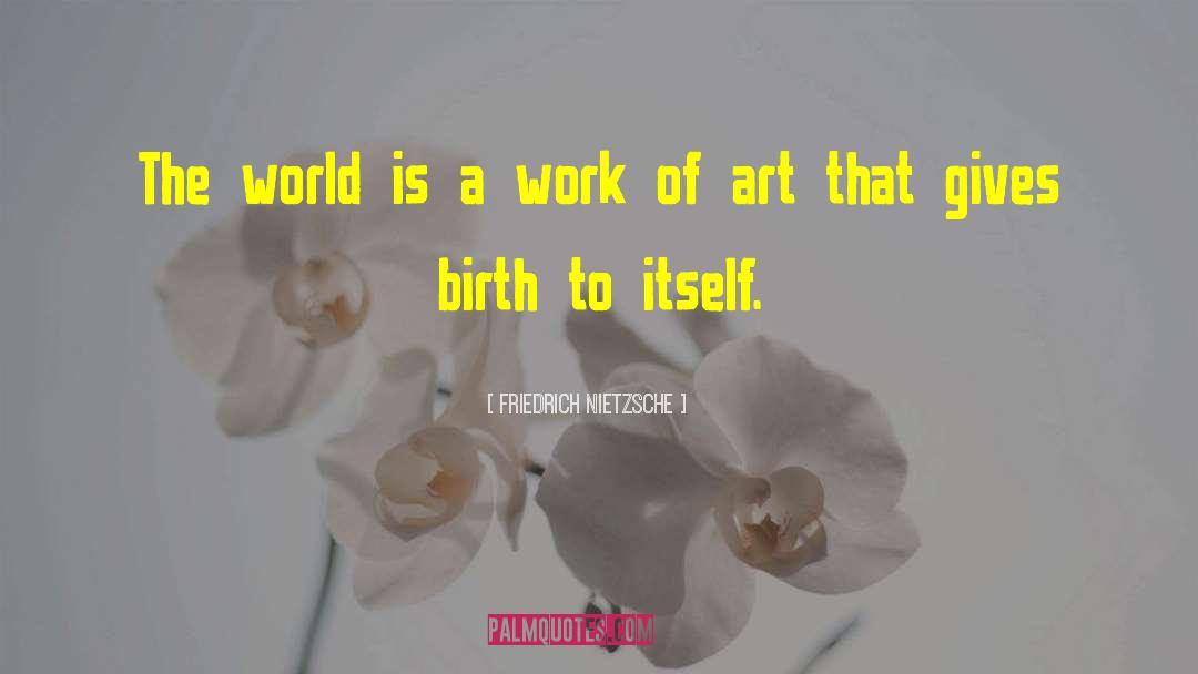 Art That quotes by Friedrich Nietzsche