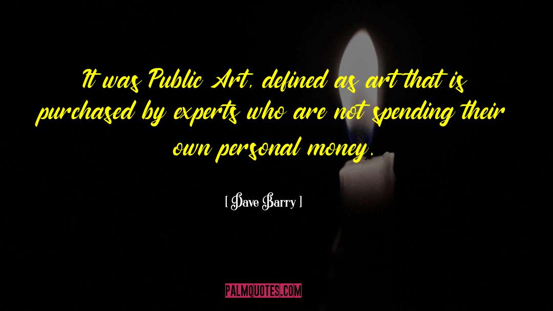 Art That quotes by Dave Barry