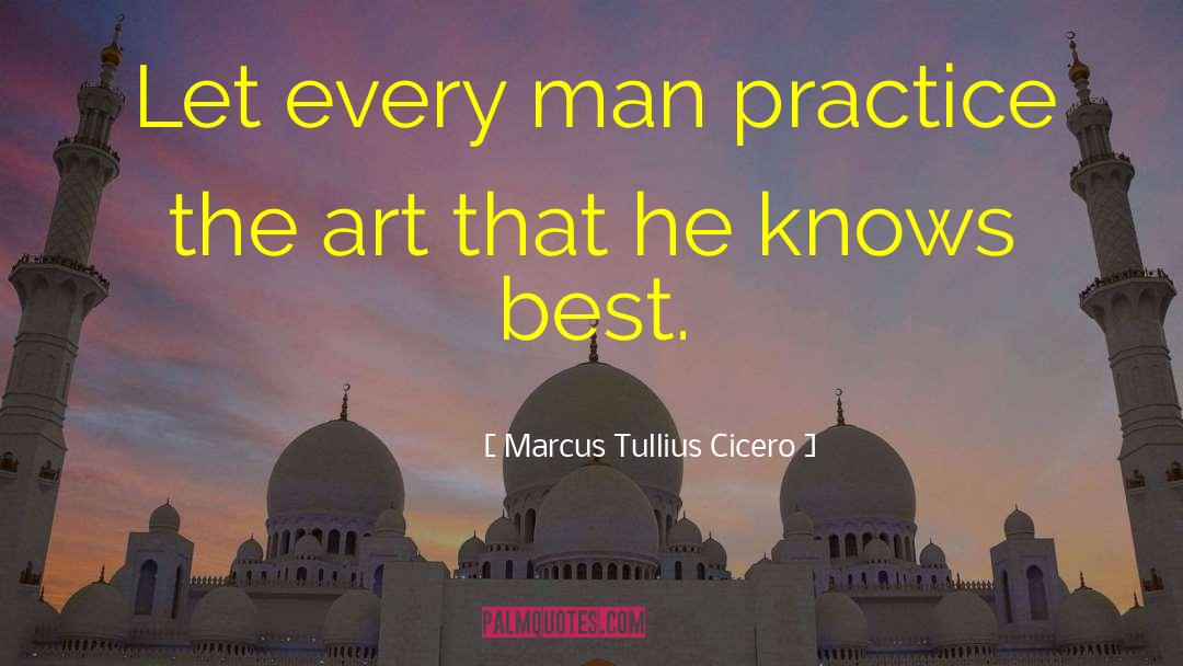 Art That quotes by Marcus Tullius Cicero