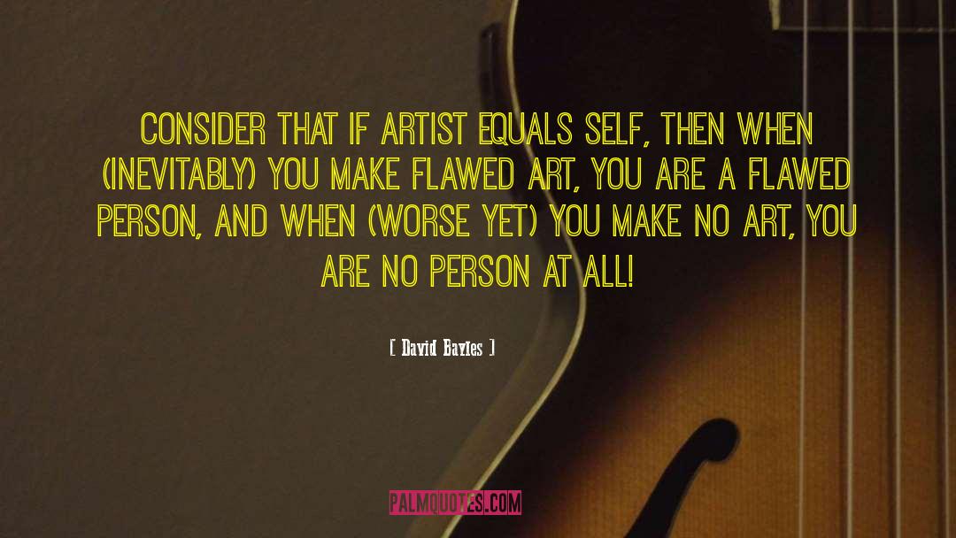 Art Theft quotes by David Bayles