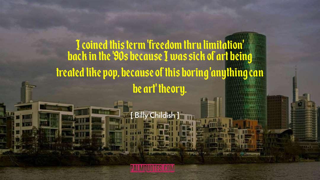 Art Theory quotes by Billy Childish