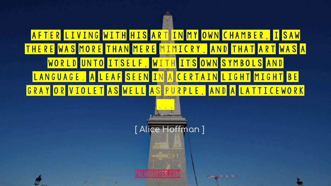 Art Theory quotes by Alice Hoffman