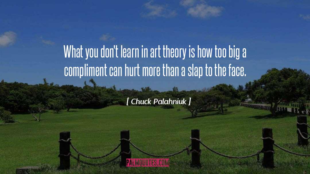 Art Theory quotes by Chuck Palahniuk
