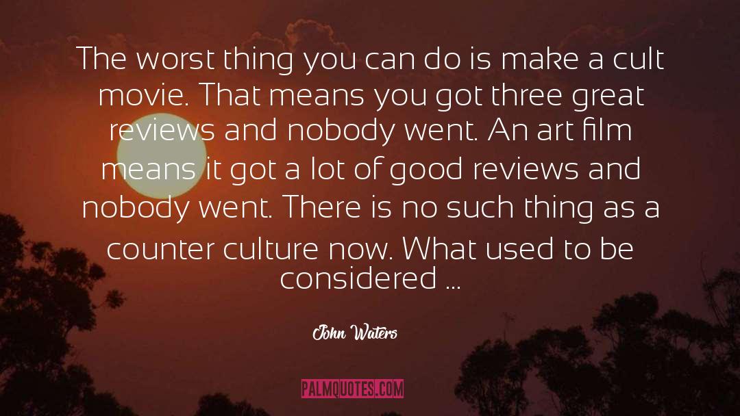 Art Therapy quotes by John Waters