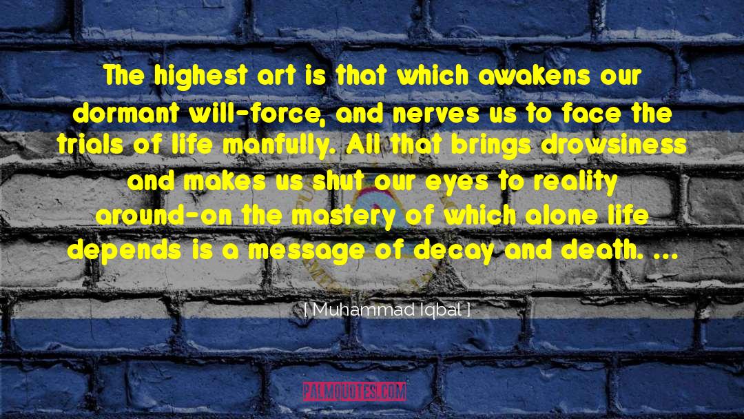 Art Which Celebrates quotes by Muhammad Iqbal