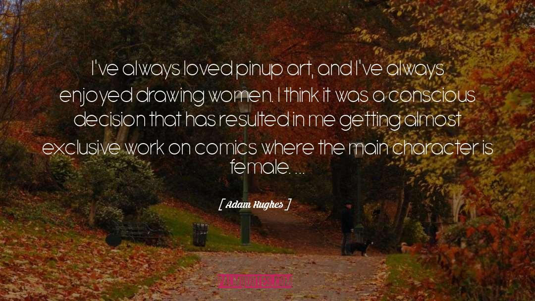 Art Women quotes by Adam Hughes