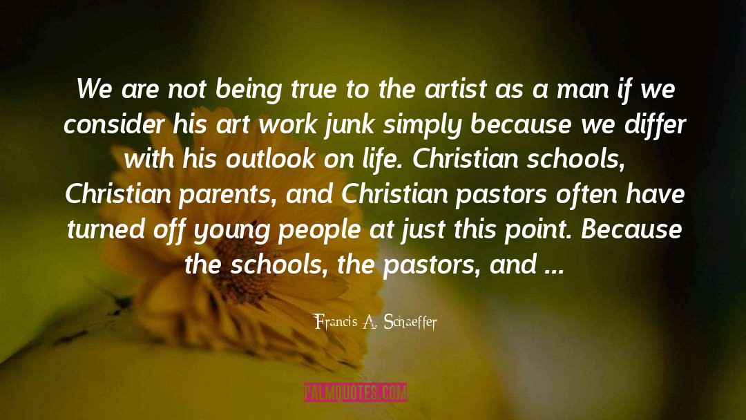 Art Work quotes by Francis A. Schaeffer