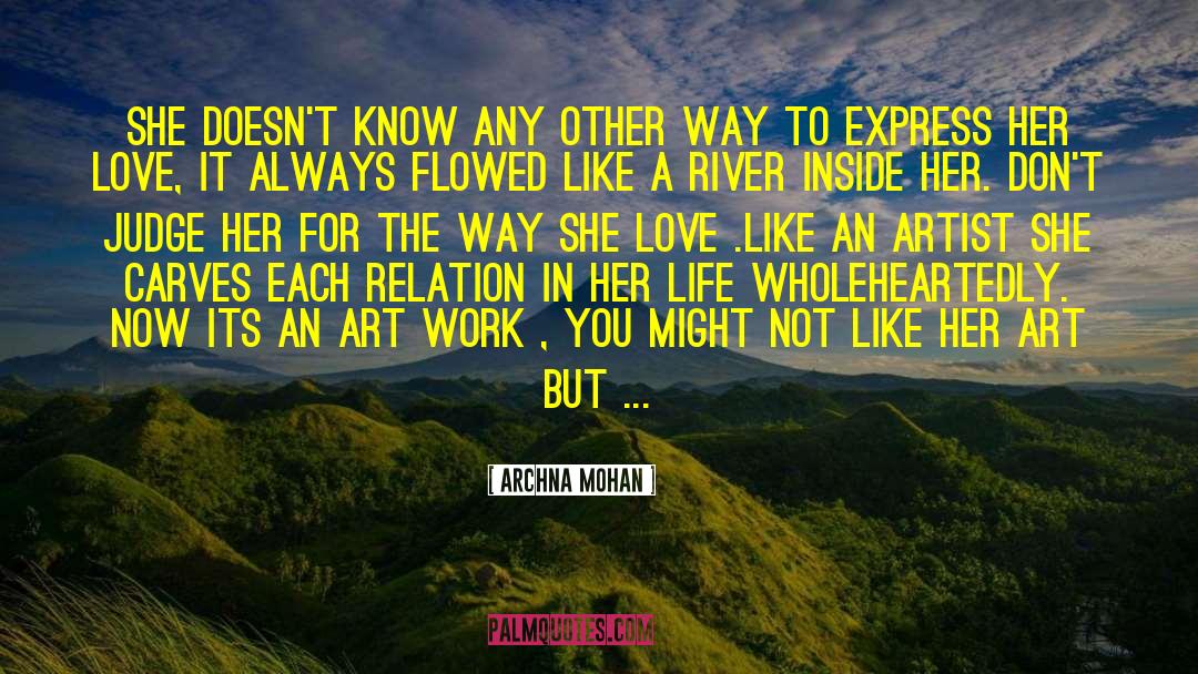 Art Work quotes by Archna Mohan