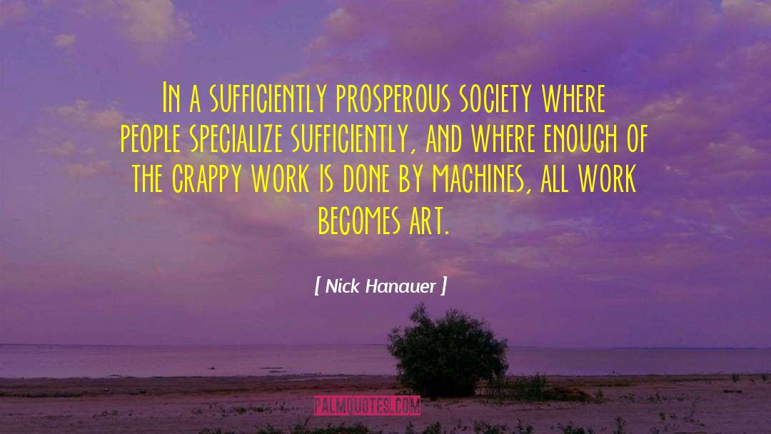 Art Work quotes by Nick Hanauer