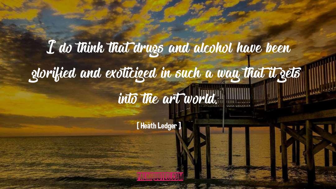 Art World quotes by Heath Ledger