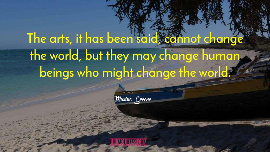 Art World quotes by Maxine Greene