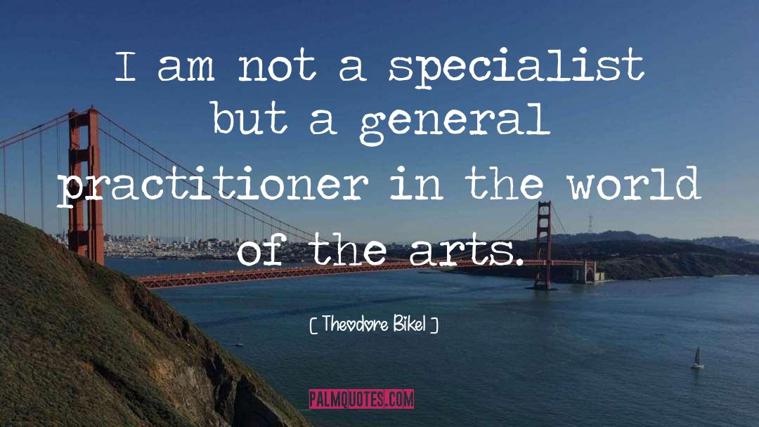 Art World quotes by Theodore Bikel