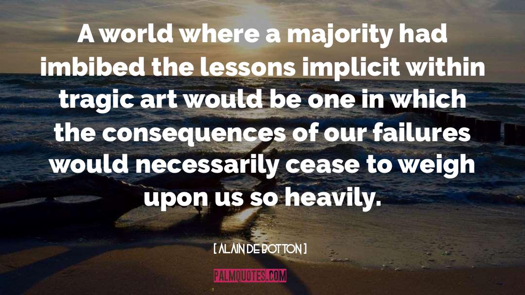 Art World quotes by Alain De Botton