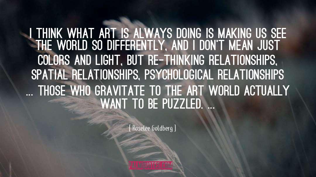 Art World quotes by Roselee Goldberg
