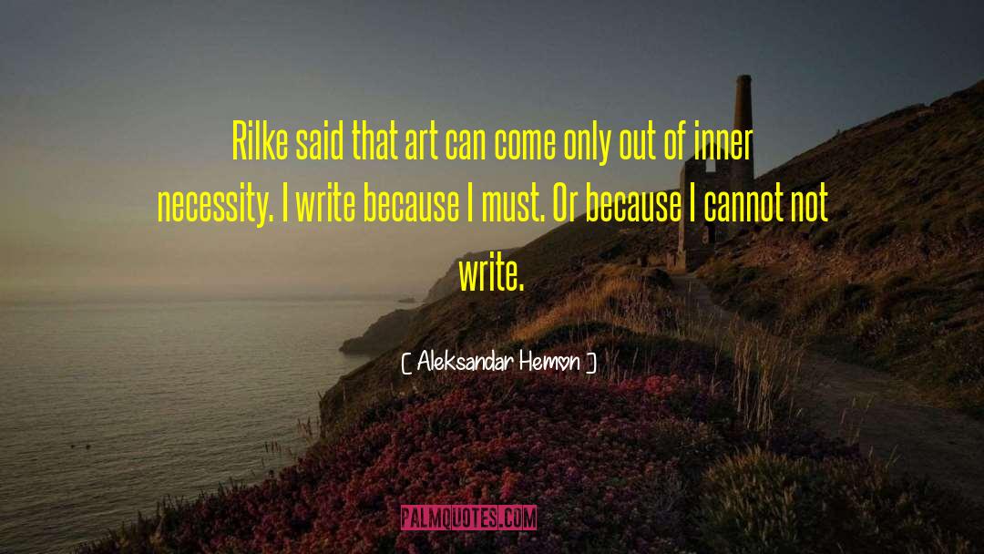 Art Writing quotes by Aleksandar Hemon