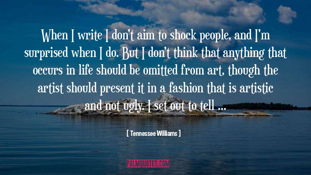 Art Writing quotes by Tennessee Williams