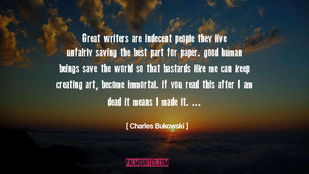 Art Writing quotes by Charles Bukowski
