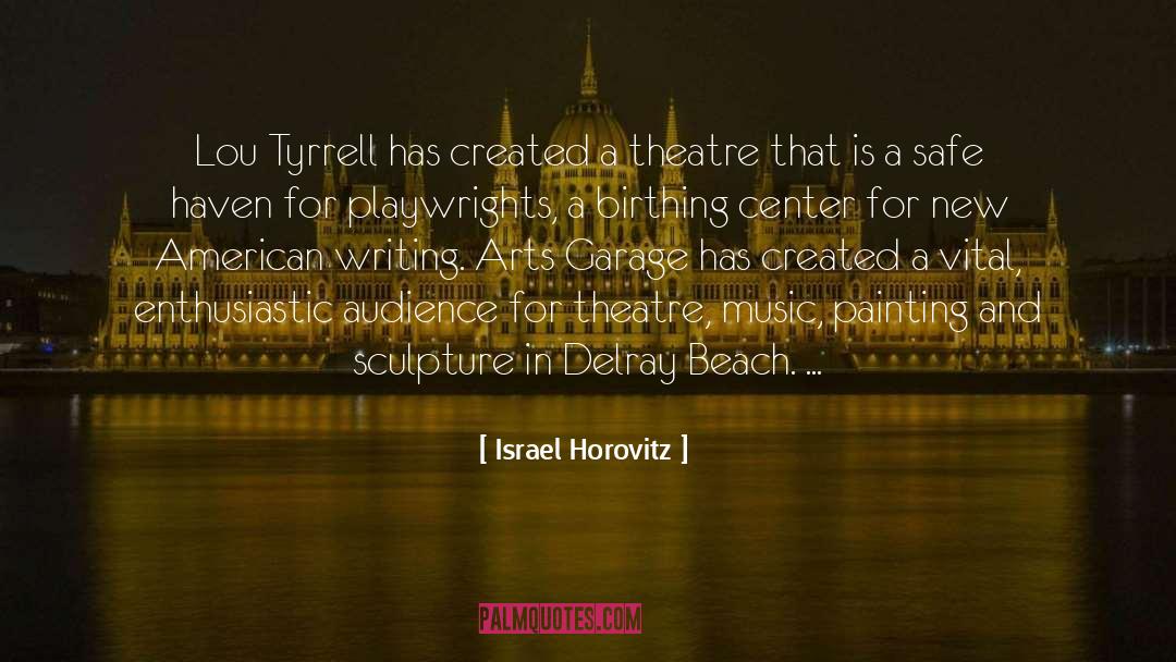 Art Writing quotes by Israel Horovitz
