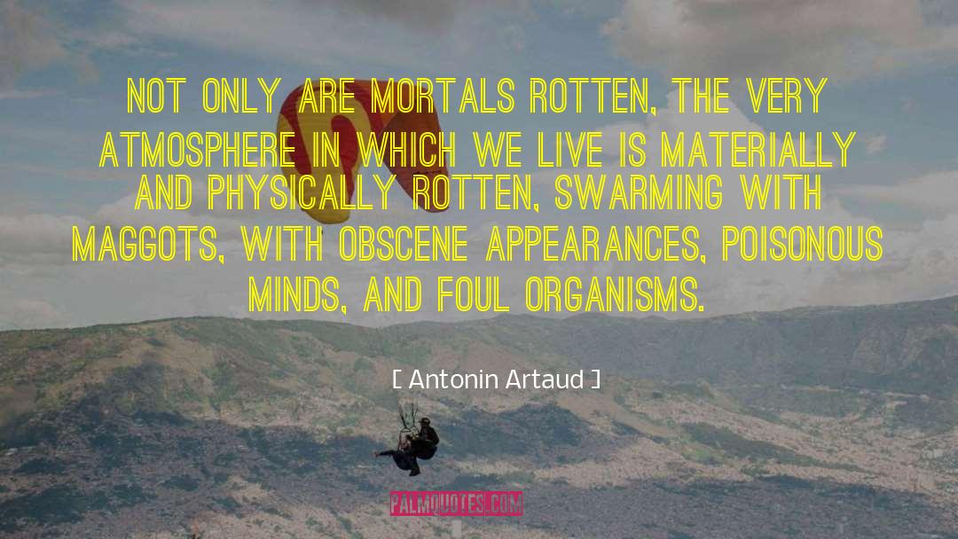 Artaud quotes by Antonin Artaud