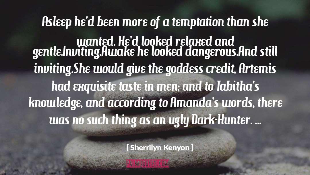 Artemis quotes by Sherrilyn Kenyon