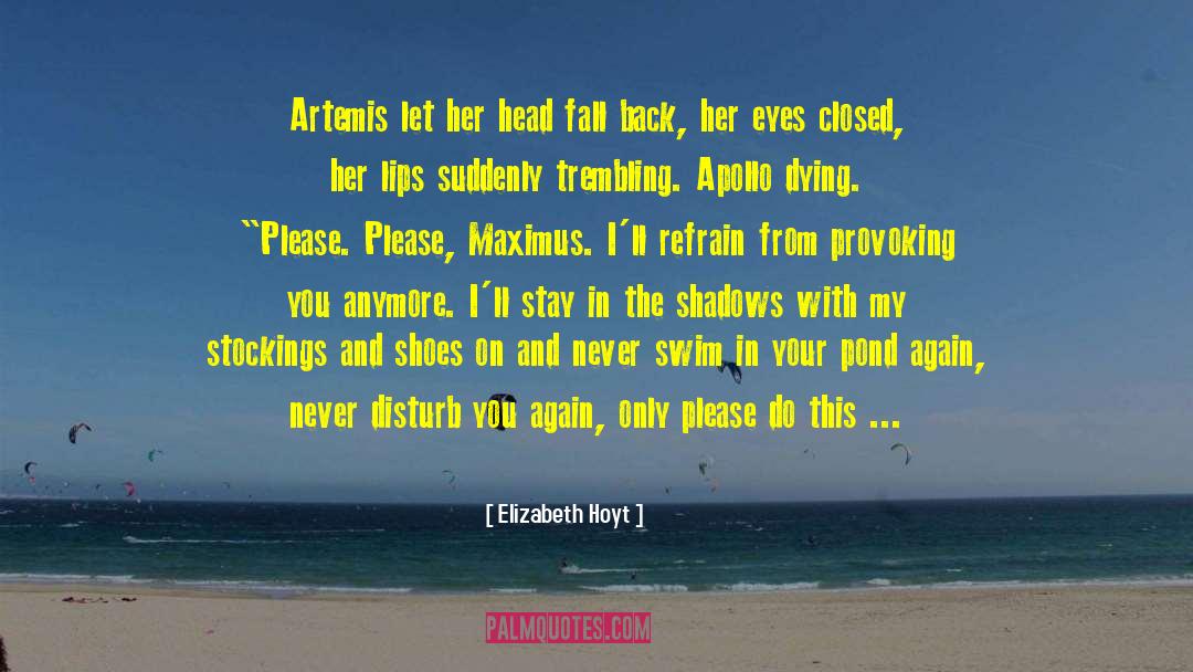 Artemis quotes by Elizabeth Hoyt