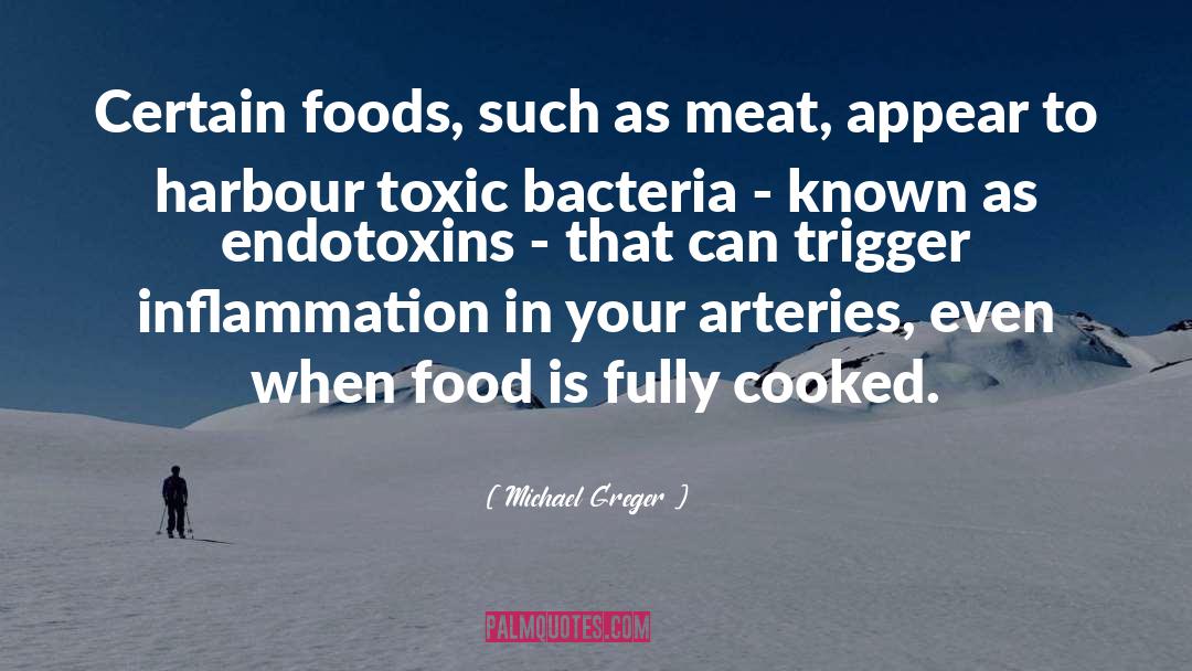 Arteries quotes by Michael Greger