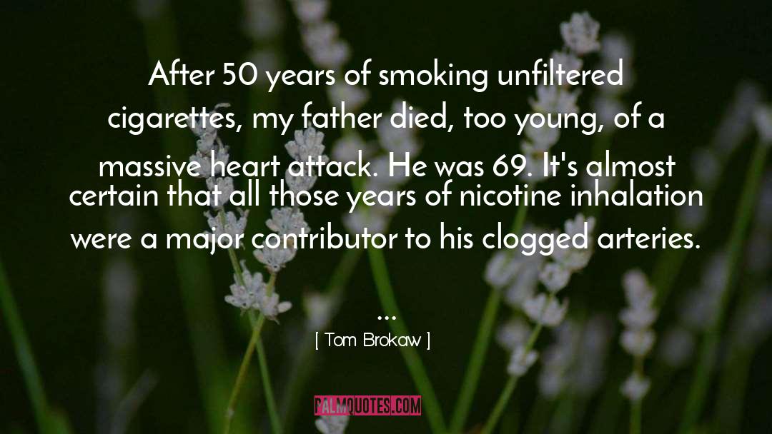 Arteries quotes by Tom Brokaw