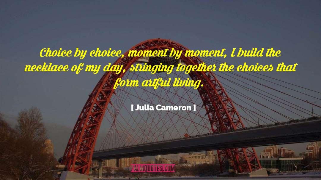 Artful quotes by Julia Cameron