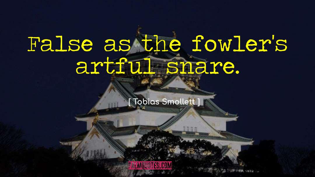 Artful quotes by Tobias Smollett