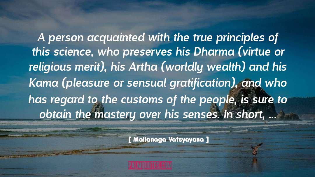 Artha quotes by Mallanaga Vatsyayana