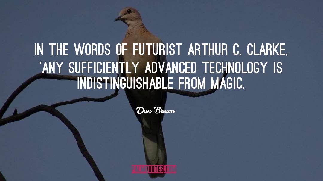 Arthur C Clarke quotes by Dan Brown