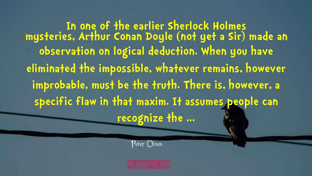 Arthur Conan Doyle quotes by Peter Clines