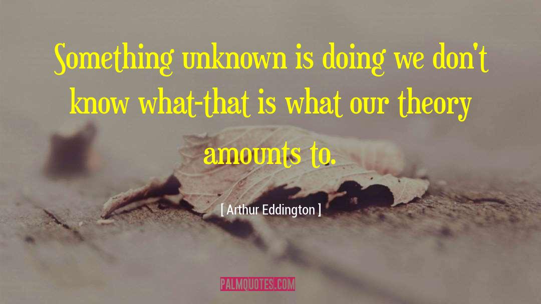 Arthur Eddington quotes by Arthur Eddington