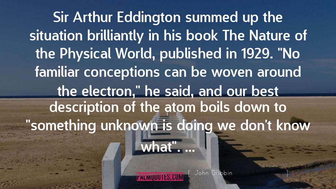 Arthur Eddington quotes by John Gribbin