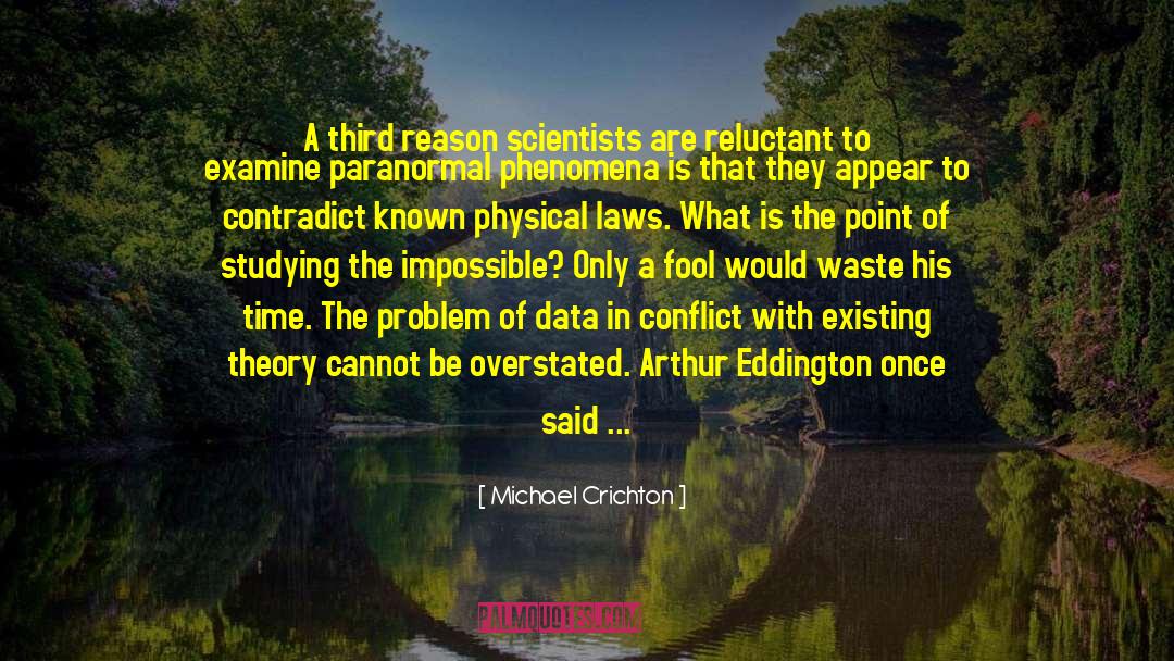 Arthur Eddington quotes by Michael Crichton