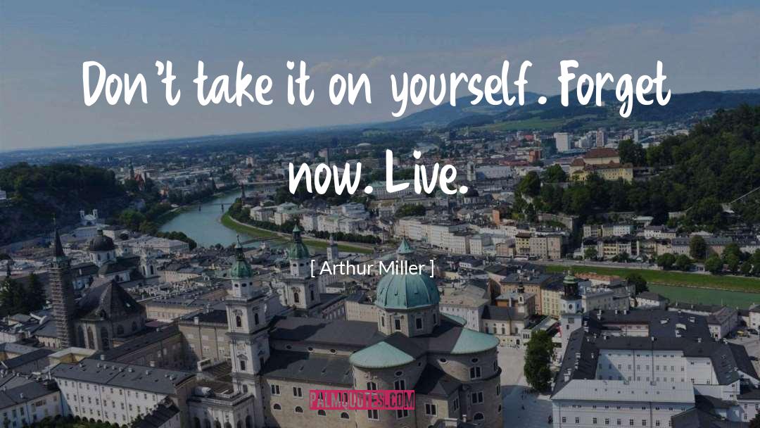 Arthur Miller quotes by Arthur Miller