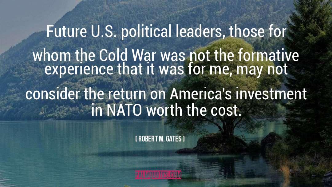 Arthur S Return quotes by Robert M. Gates