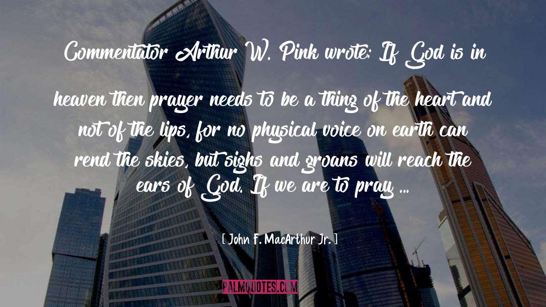 Arthur W Pink quotes by John F. MacArthur Jr.