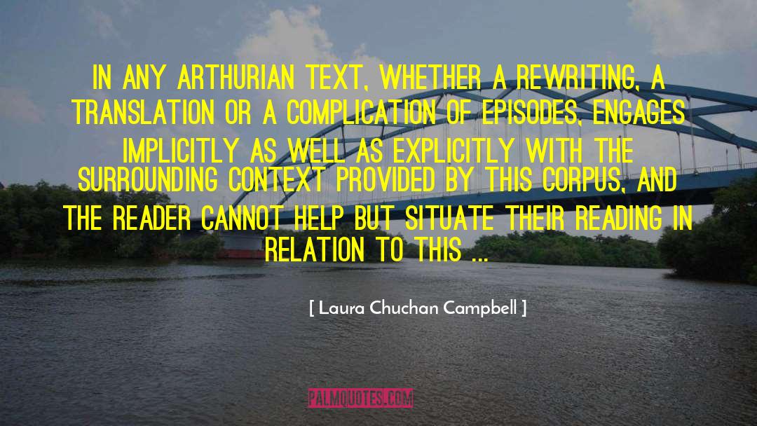 Arthurian quotes by Laura Chuchan Campbell