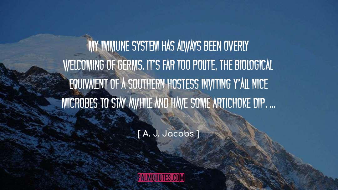 Artichoke quotes by A. J. Jacobs