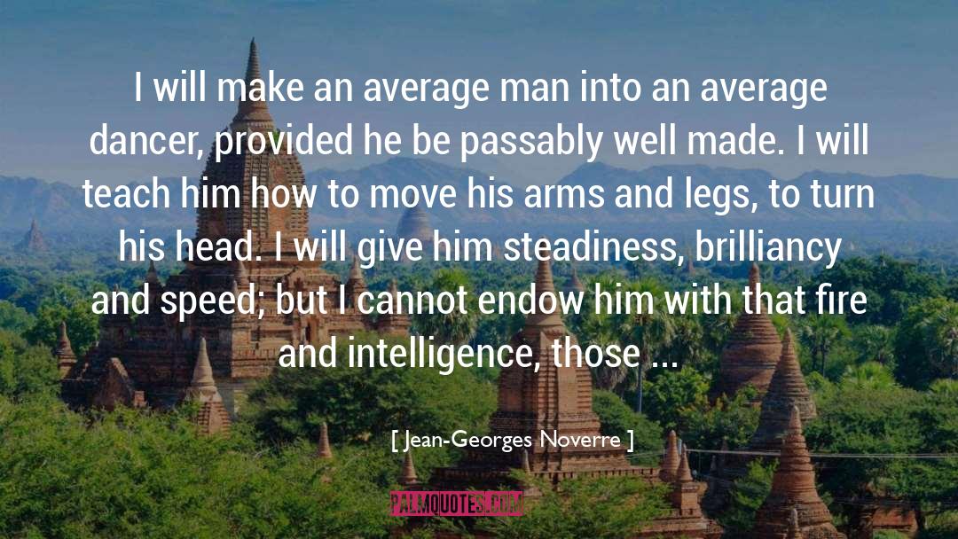 Articifical Intelligence quotes by Jean-Georges Noverre