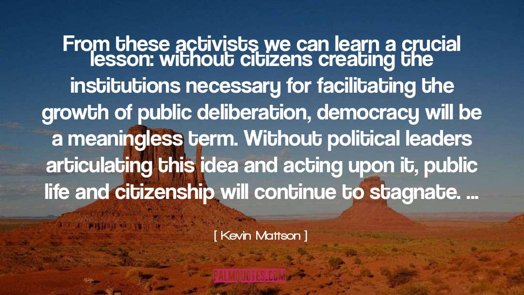 Articulating quotes by Kevin Mattson