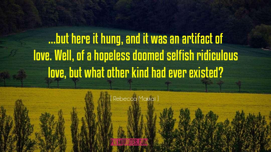 Artifact quotes by Rebecca Makkai