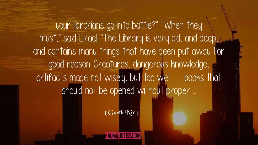 Artifacts quotes by Garth Nix