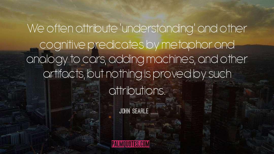 Artifacts quotes by John Searle
