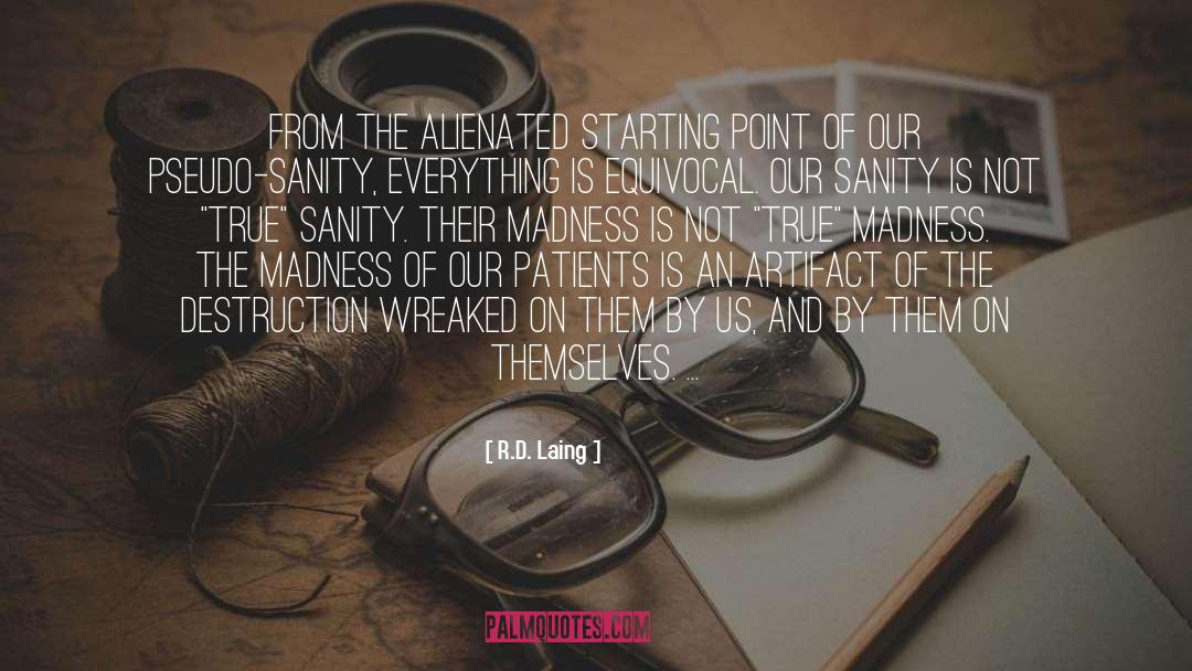 Artifacts quotes by R.D. Laing